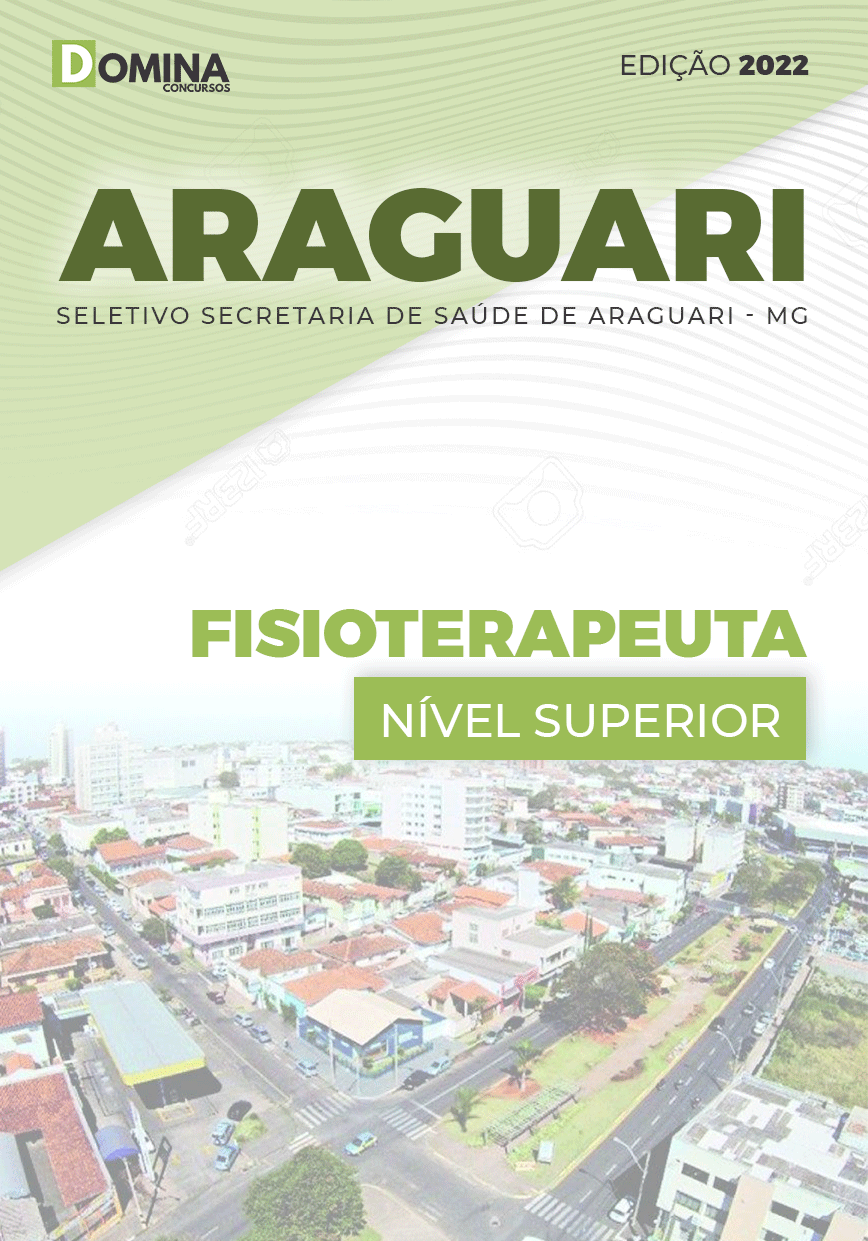 Apostila Digital Pref Araguari MG 2022 Fisioterapeuta