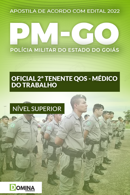 Apostila PM GO 2022 Oficial 2º Tenente Médico Trabalho