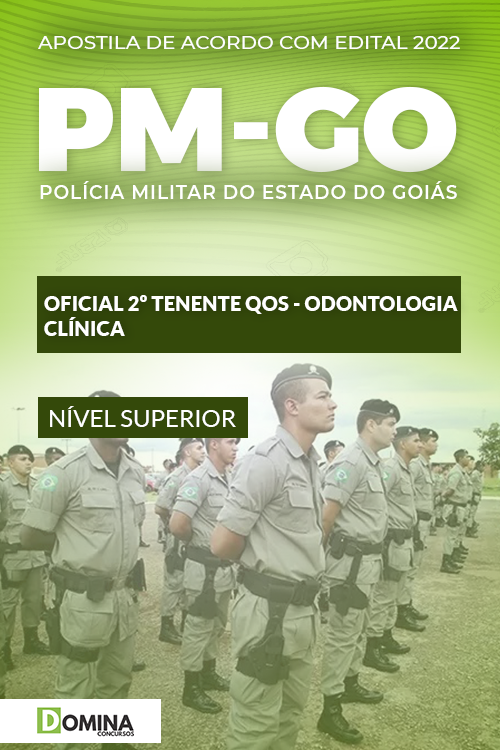 Apostila PM GO 2022 Oficial 2º Ten. Odontologia Clínica