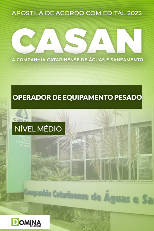 Apostila CASAN 2022 Operador de Equipamento Pesado