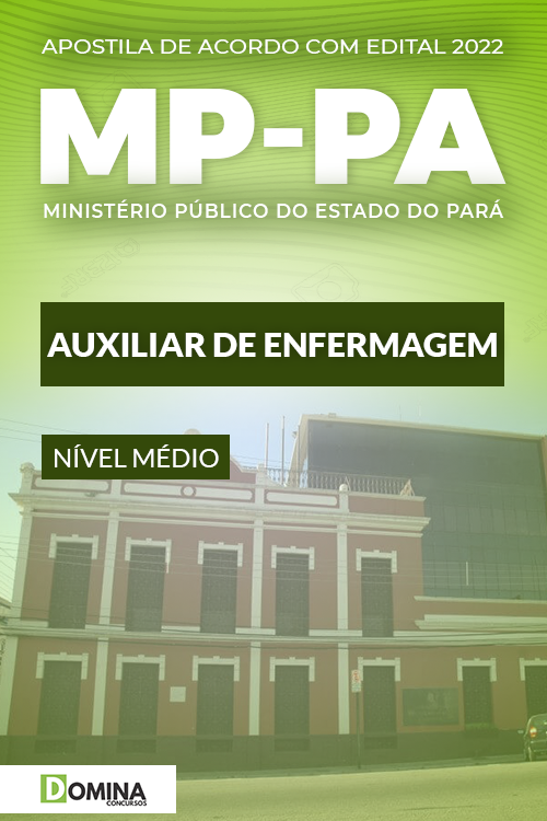 Apostila Concurso MP PA 2022 Auxiliar Enfermagem