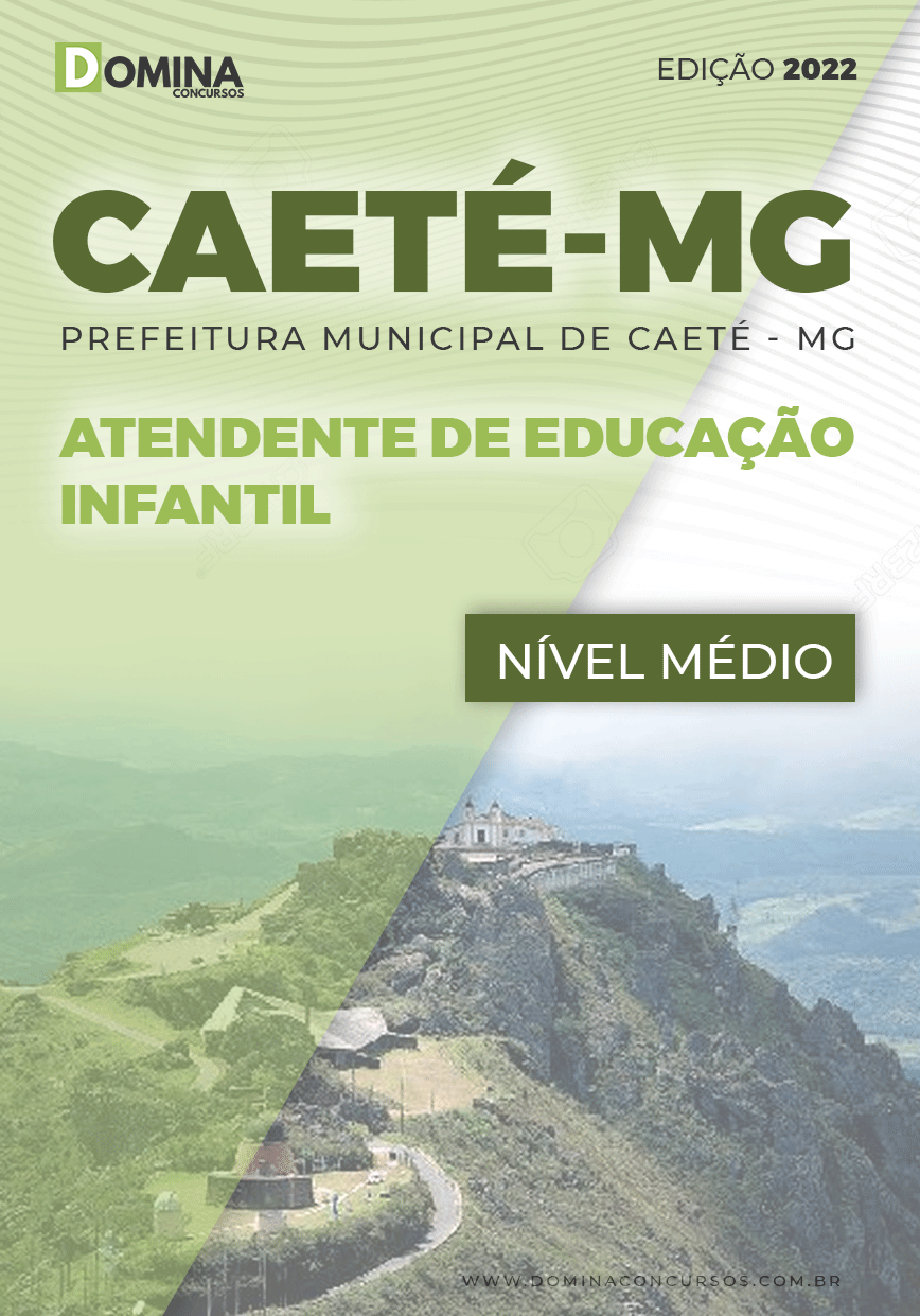 Apostila Pref Caeté MG 2022 Atendente Educação Infantil