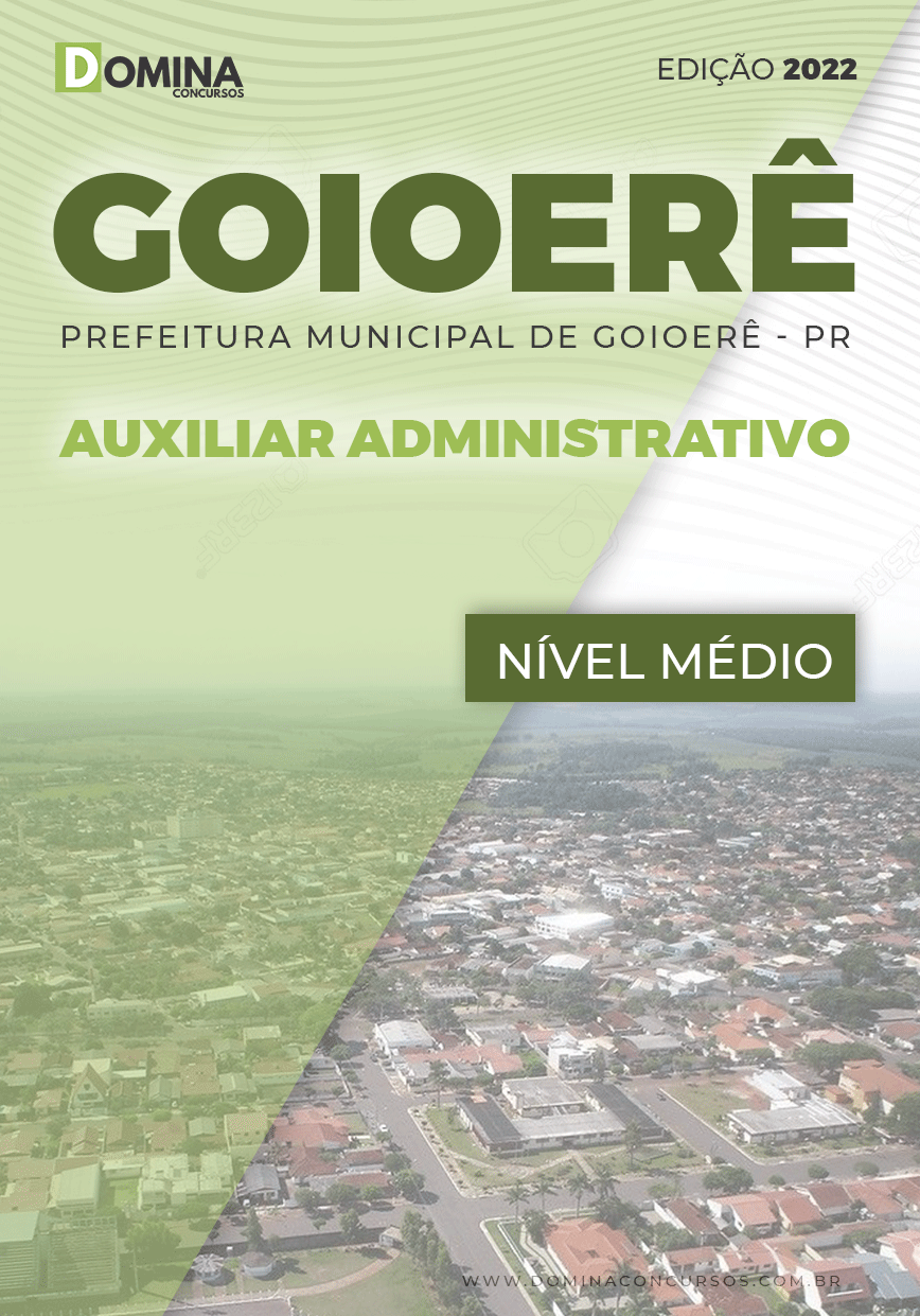 Apostila Digital Pref Goioerê PR 2022 Auxiliar Administrativo