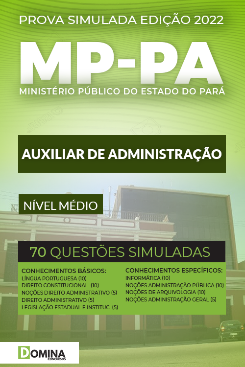 Prova Simulada Concurso MP PA 2022 Auxiliar Administração
