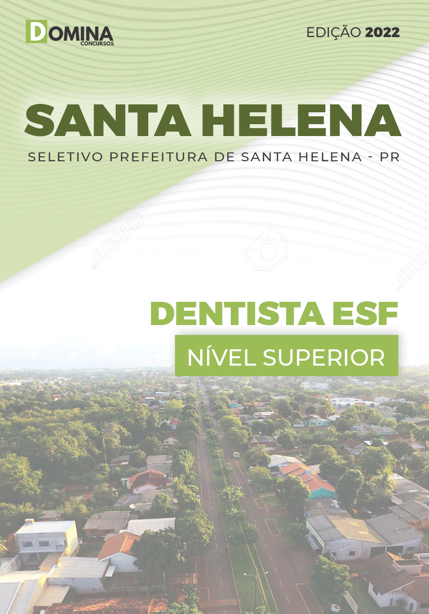 Apostila Seletivo Pref Santa Helena PR 2022 Dentista ESF
