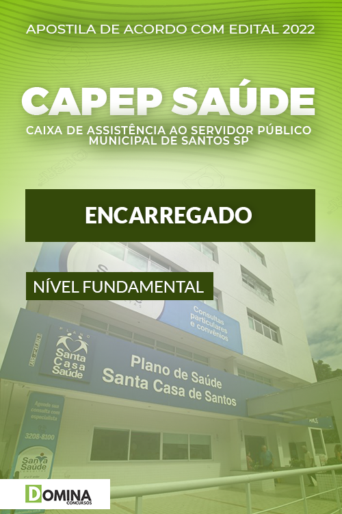 Apostila Concurso CAPEP SAÚDE SP 2022 Encarregado