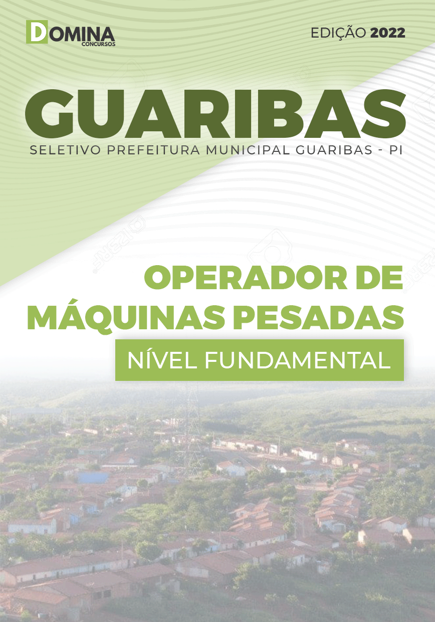 Apostila Pref Guaribas PI 2022 Operador Máquinas Pesadas
