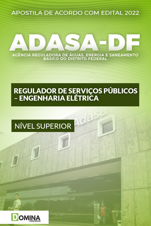 Apostila ADASA DF 2022 Regul. Serv. Públ. Engenharia Elétrica