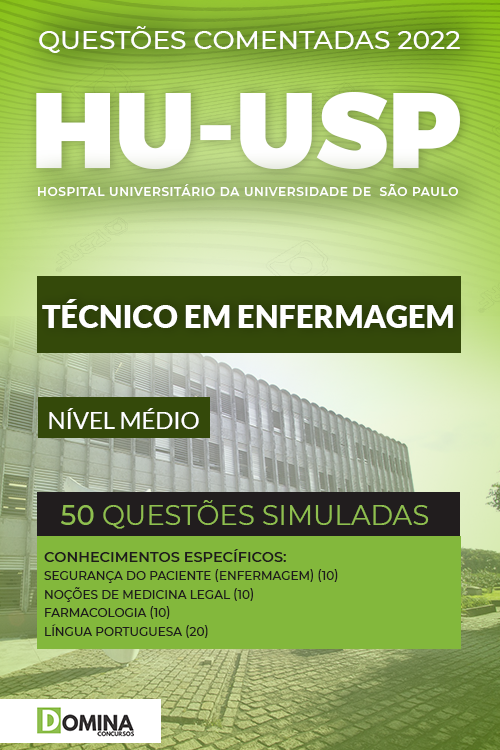 Prova Simulada HU USP 2022 Técnico em Enfermagem