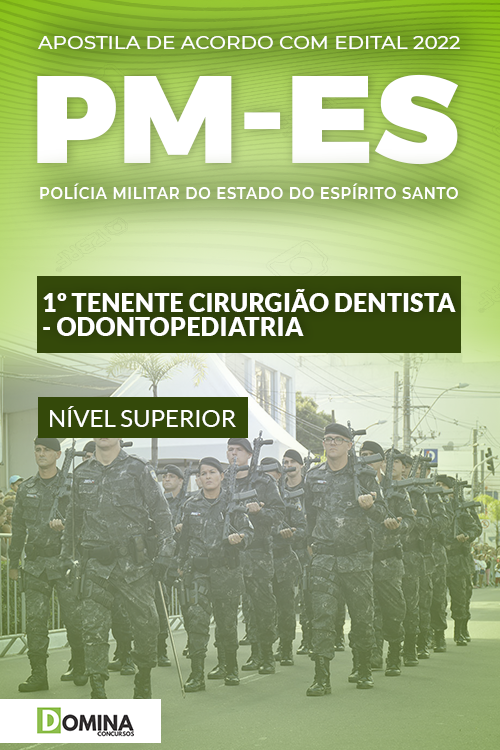 Apostila PM ES 2022 1º Tenente Cirurgião Dentista Odontopediatria