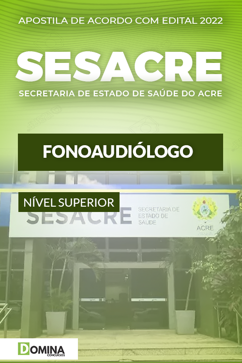 Apostila Digital Concurso SESACRE 2022 Fonoaudiólogo