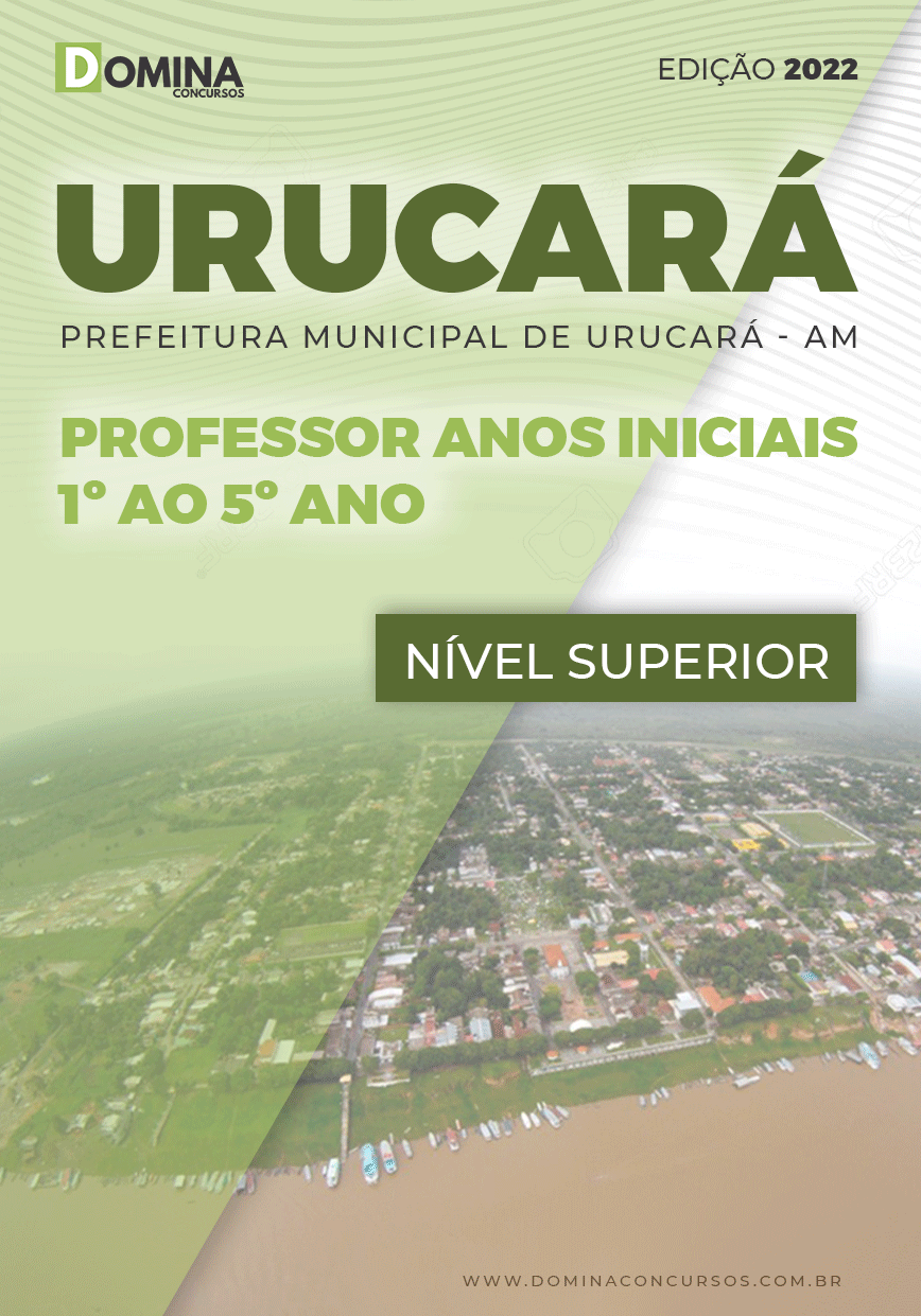 Apostila Pref Urucará AM 2022 Prof. Anos Iniciais 1º ao 5º Ano