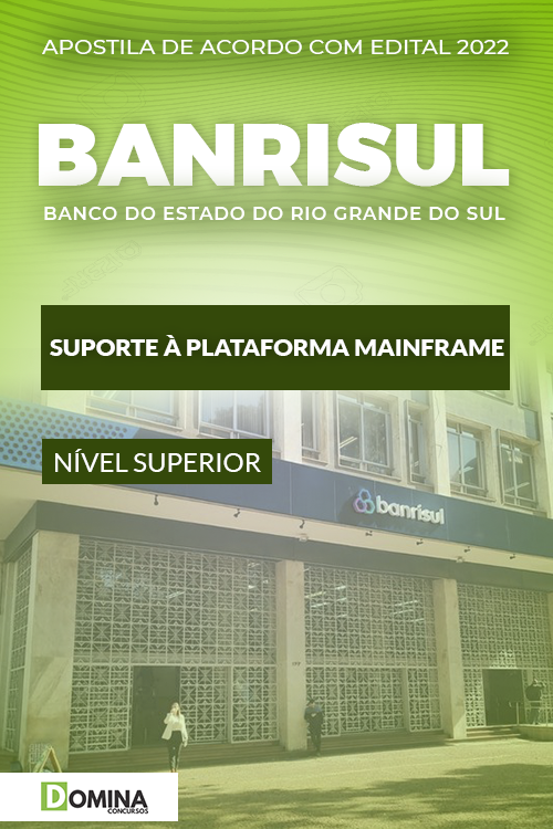 Apostila BANRISUL 2022 Suporte Plataforma Mainframe