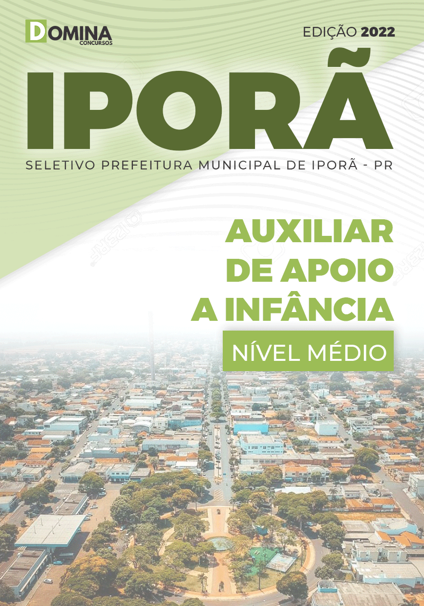 Apostila Pref Iporã PR 2022 Auxiliar Apoio Infância