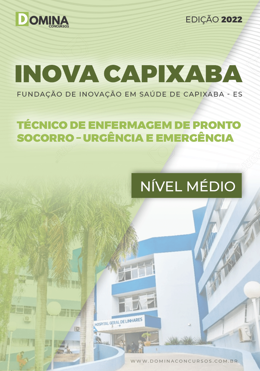 Apostila INOVA Capixaba ES 2022 Téc Enfermagem Urgência Emergência