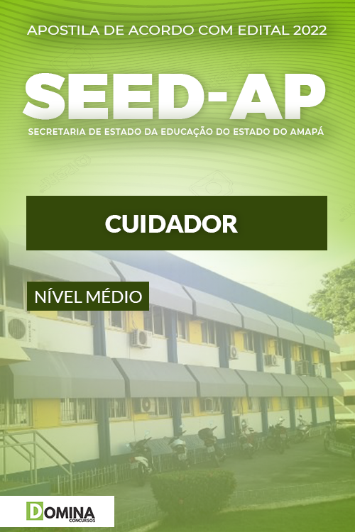 Apostila Digital Concurso SEED AP 2022 Cuidador