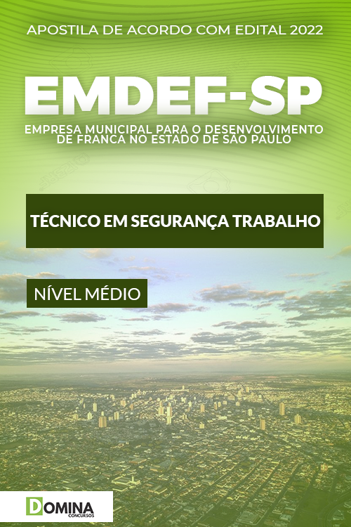Apostila EMDEF Franca SP 2022 Técnico em Segurança do Trabalho