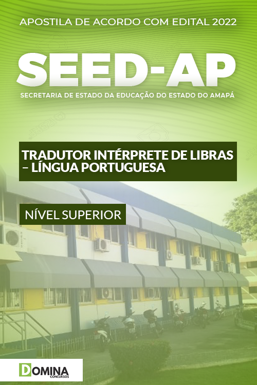 Apostila Concurso SEED AP 2022 Tradutor Intérprete Libras