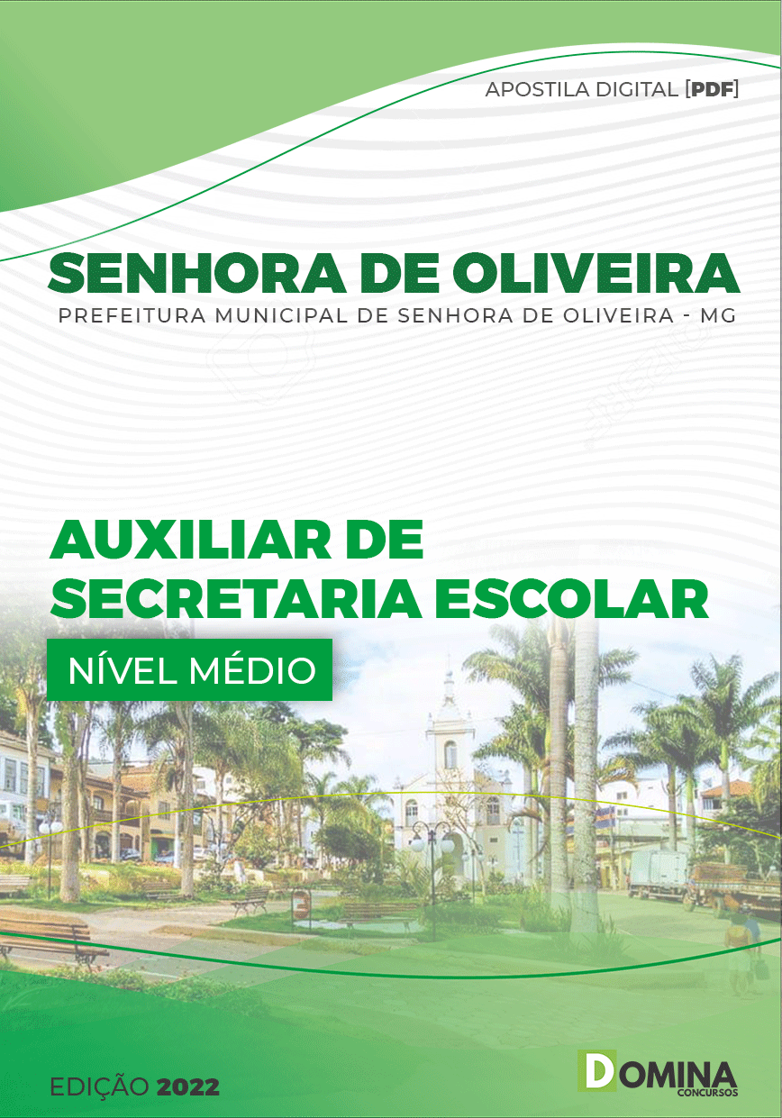 Apostila Pref Senhora Oliveira MG 2022 Agente Secretaria Escolar
