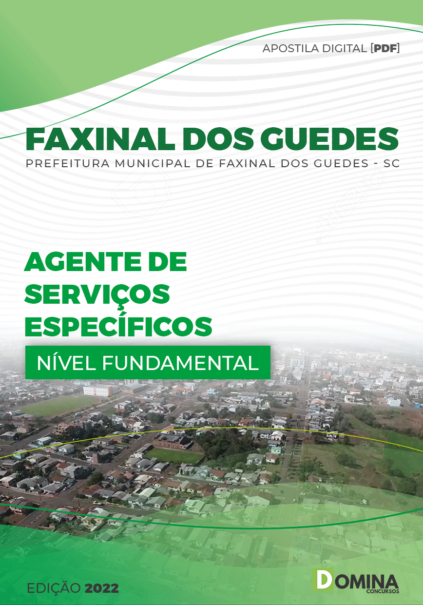 Apostila Pref Faxinal dos Guedes SC 2022 Agente Serviços Específicos