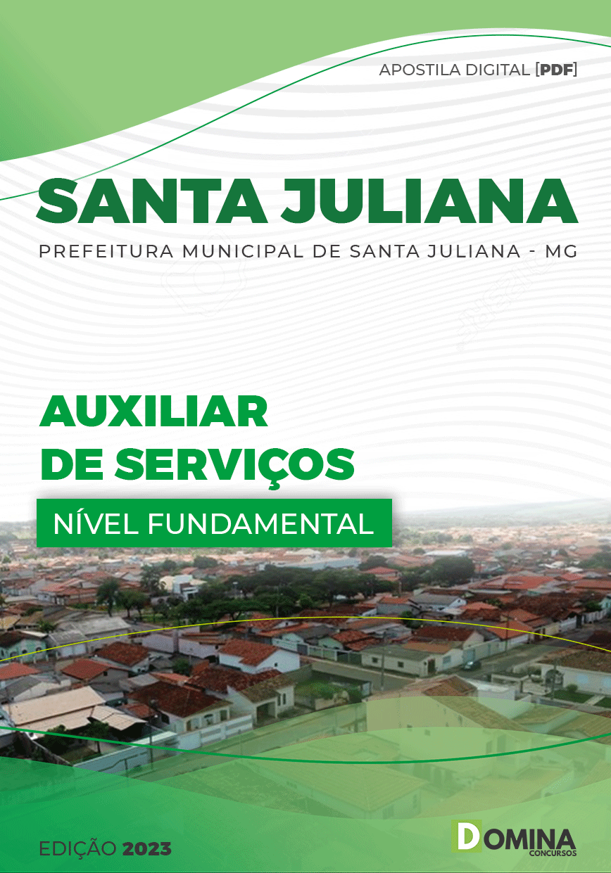 Apostila Digital Pref Santa Juliana MG 2022 Auxiliar Serviços