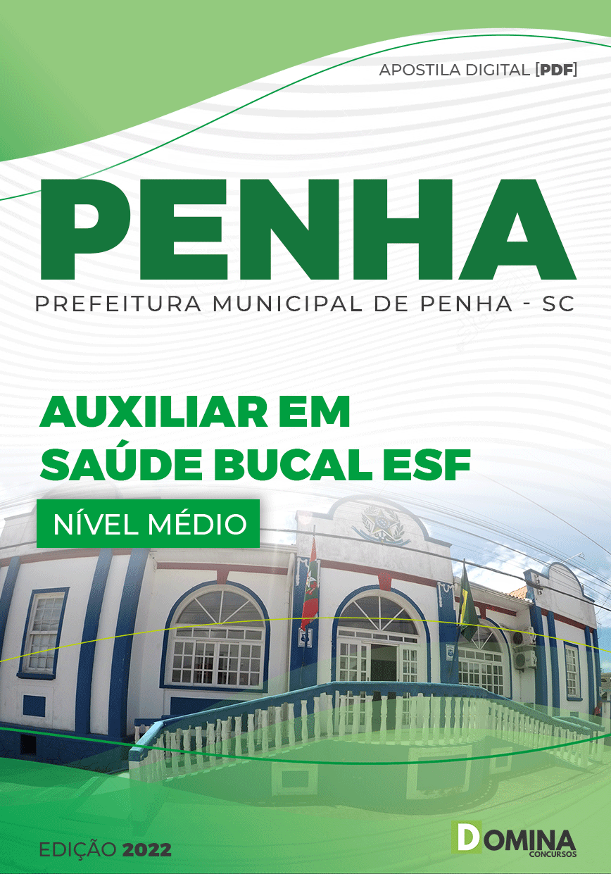 Apostila Digital Pref Penha SC 2022 Auxiliar Saúde Bucal ESF