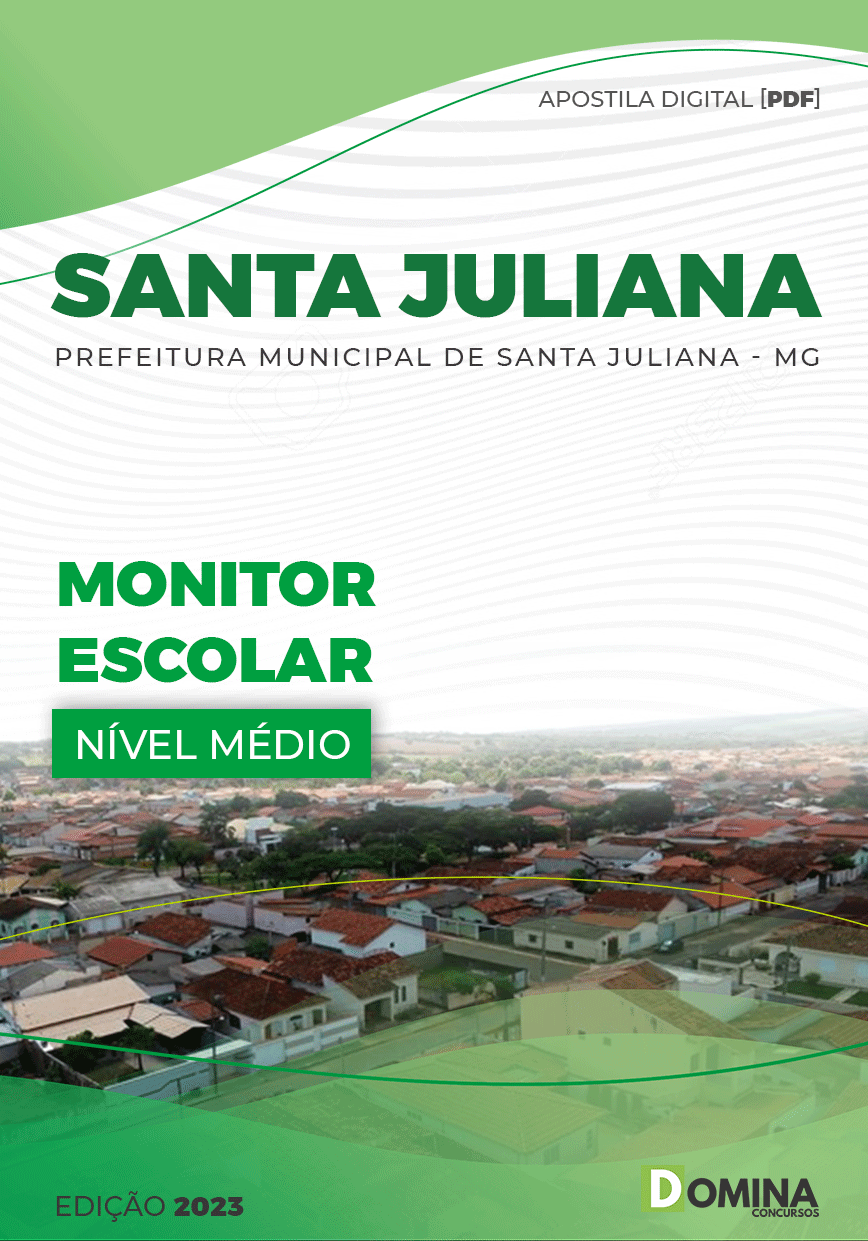 Apostila Pref Santa Juliana MG 2022 Monitor Escolar