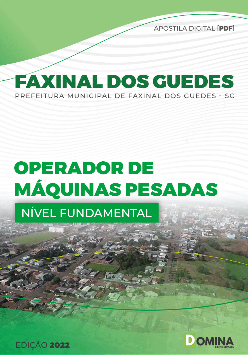 Apostila Pref Faxinal dos Guedes SC 2022 Operador Máq Pesadas