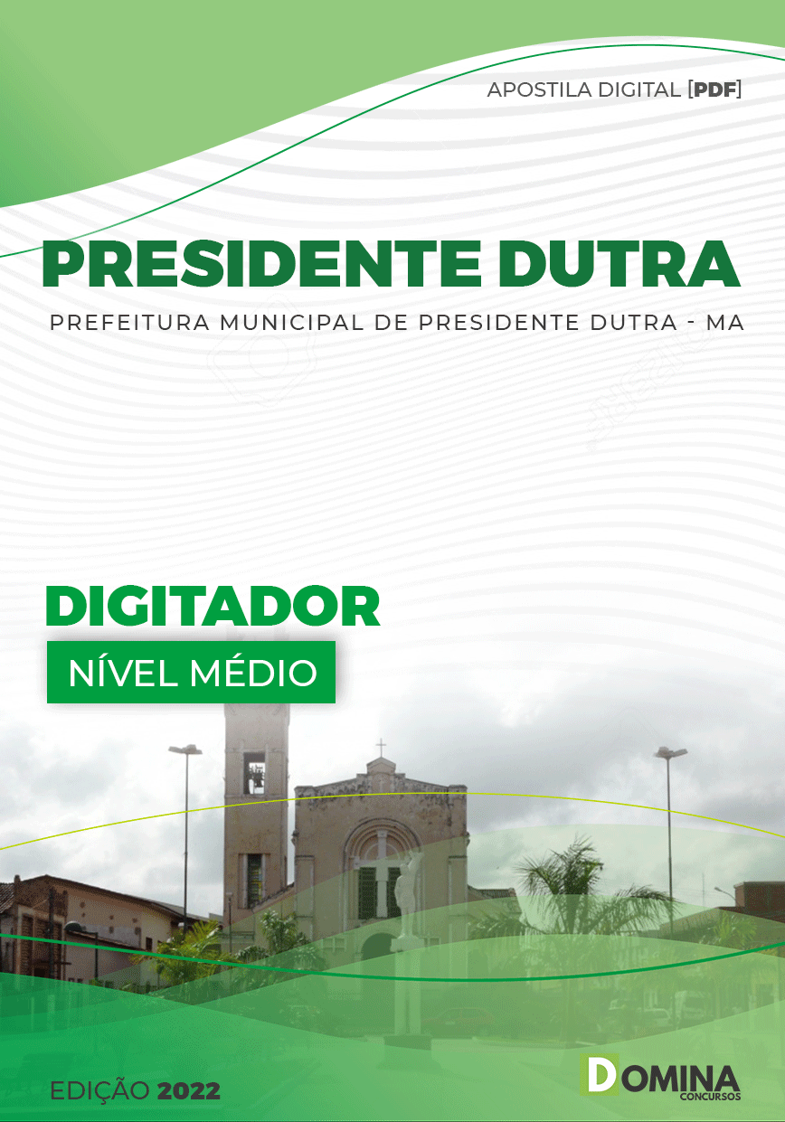 Apostila Câmara Presidente Dutra MA 2022 Digitador
