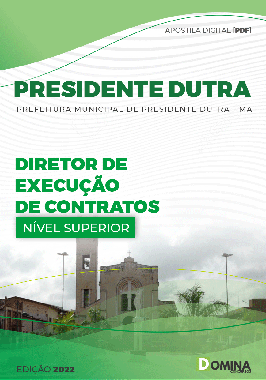 Apostila Câmara Presidente Dutra MA 2022 Diretor Execução Contrato