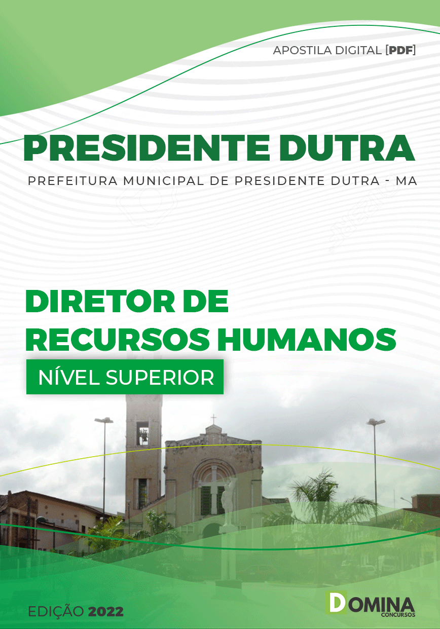Apostila Câmara Presidente Dutra MA 2022 Diretor Recursos Humanos