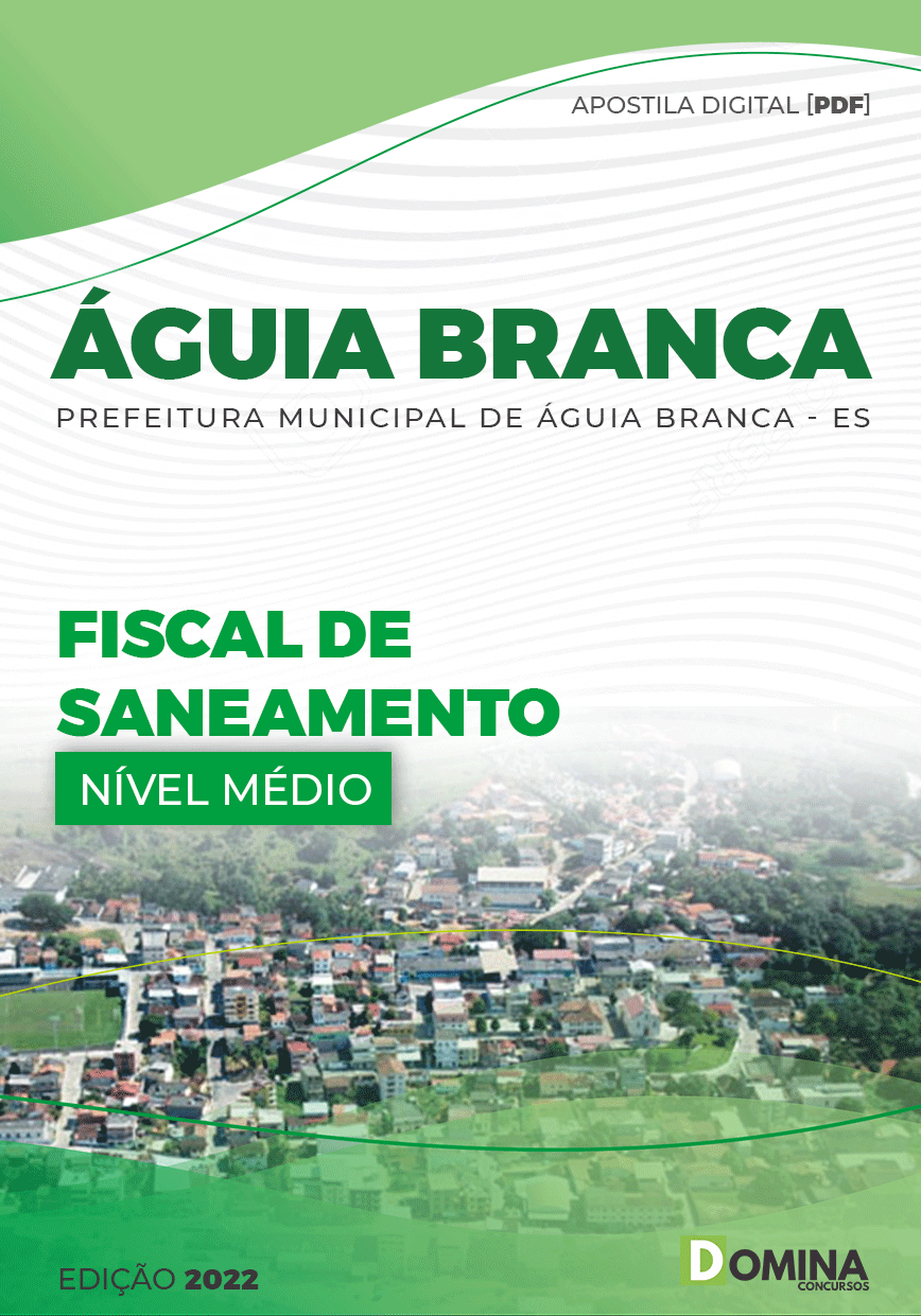 Apostila Pref Águia Branca ES 2022 Fiscal Saneamento