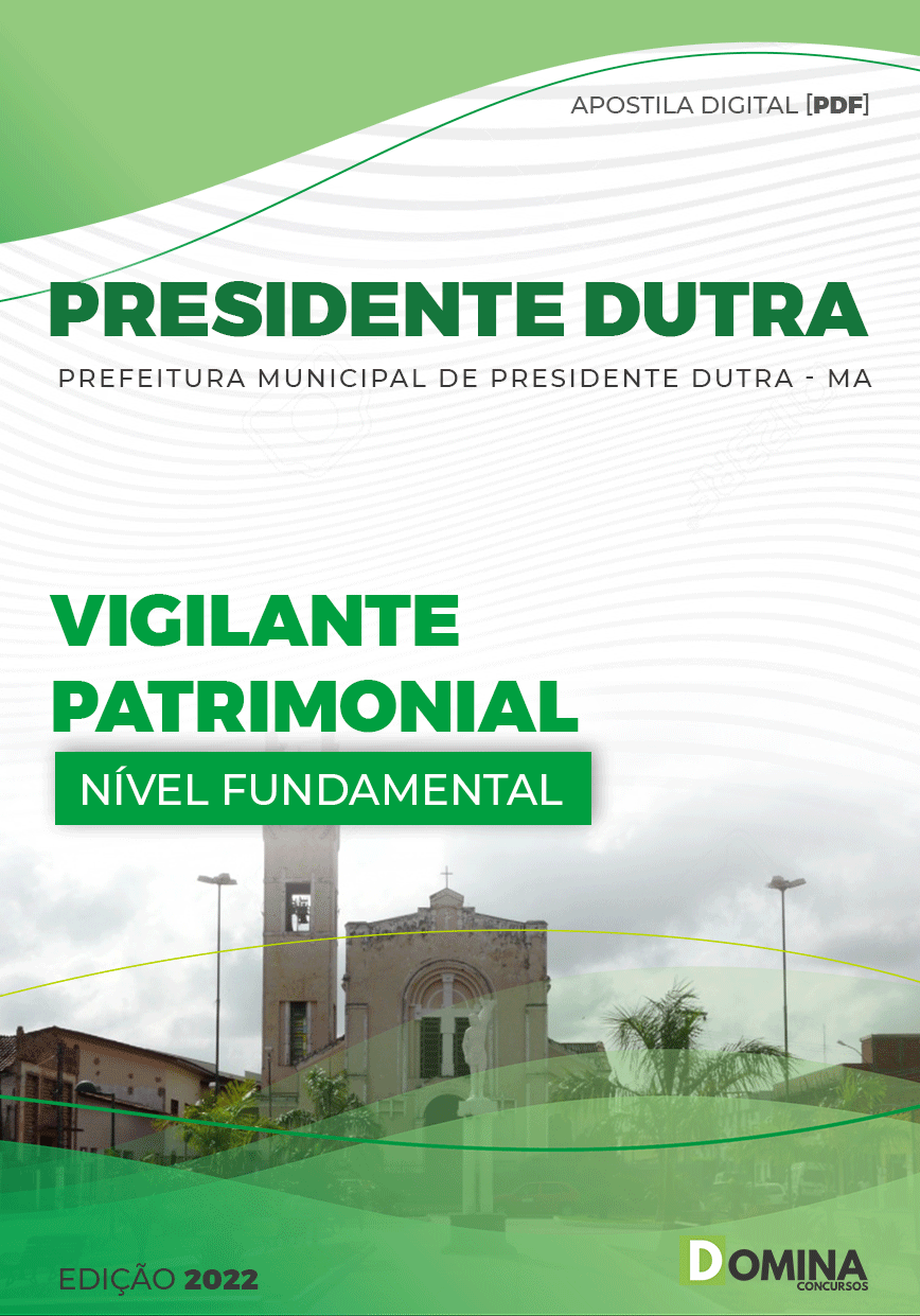 Apostila Câmara Presidente Dutra MA 2022 Vigilante Patrimonial