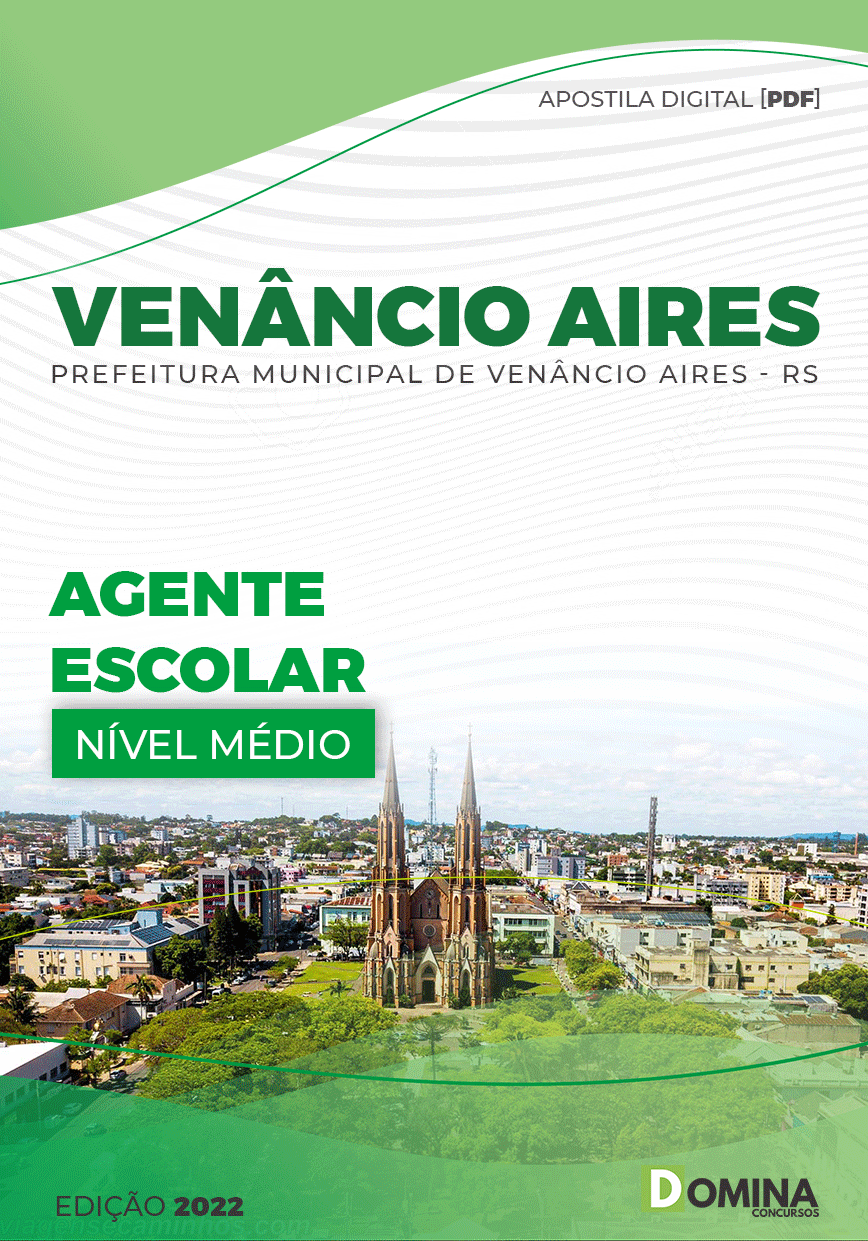 Apostila Digital Pref Venâncio Aires RS 2022 Agente Escolar