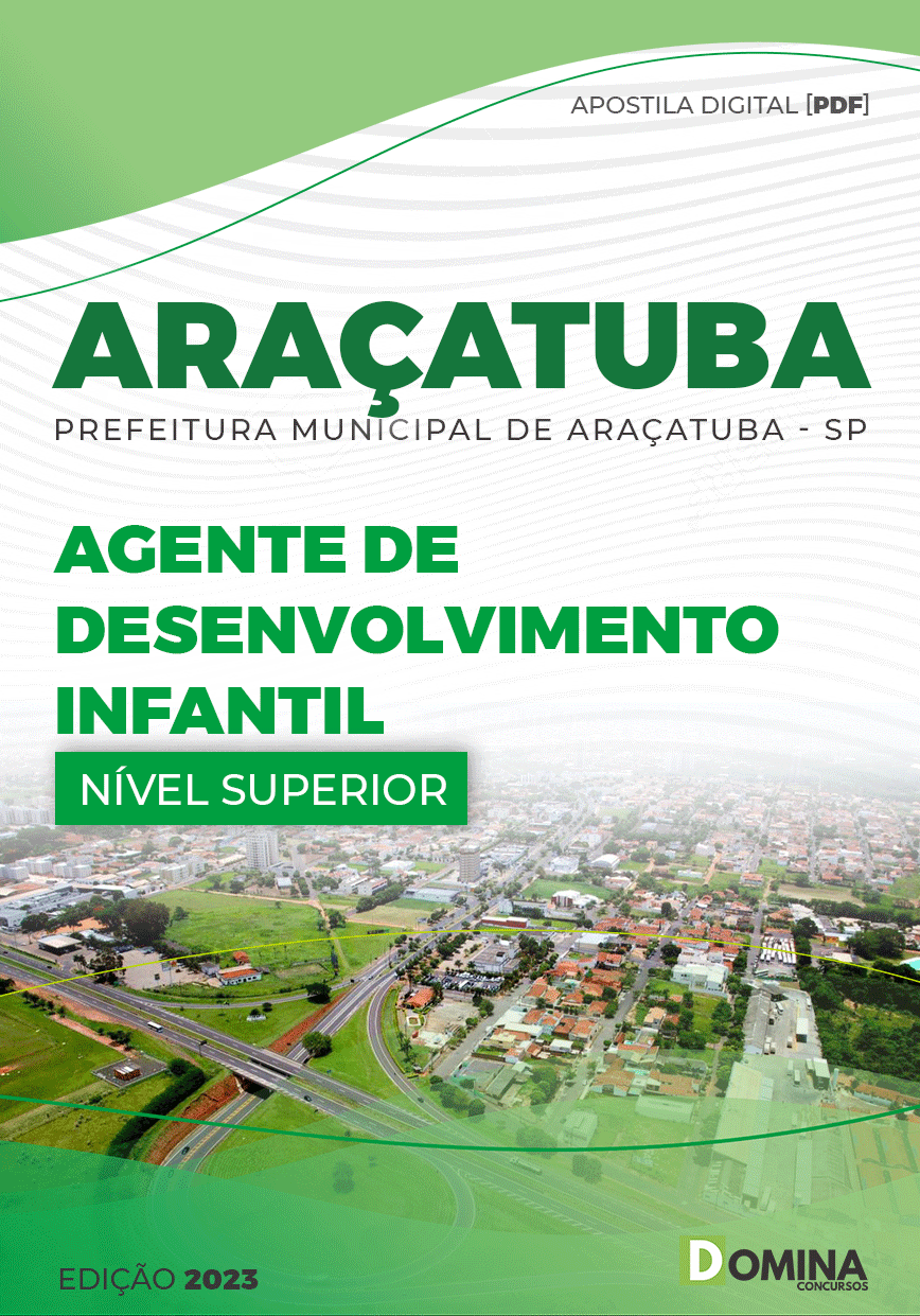 Apostila Pref Araçatuba SP 2023 Agente Desenvolvimento Infantil