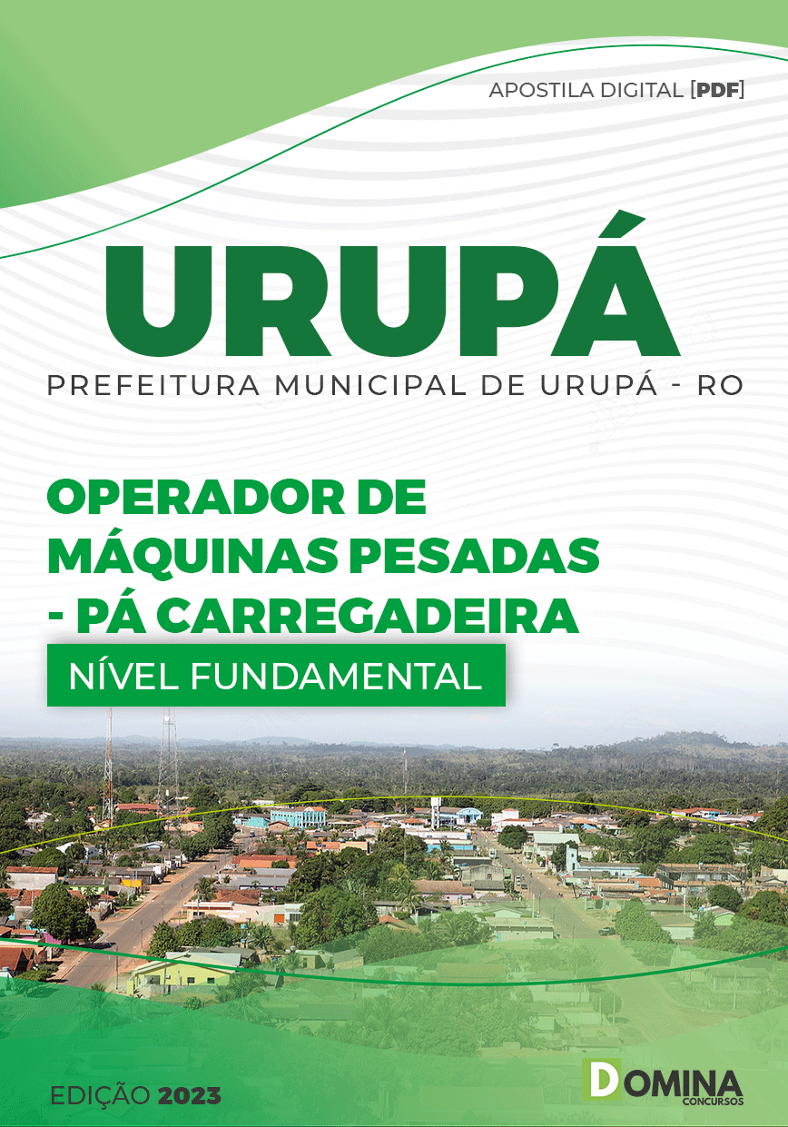 Apostila Pref Urupá RO 2023 Operador Máquinas Pesadas Carregadeira