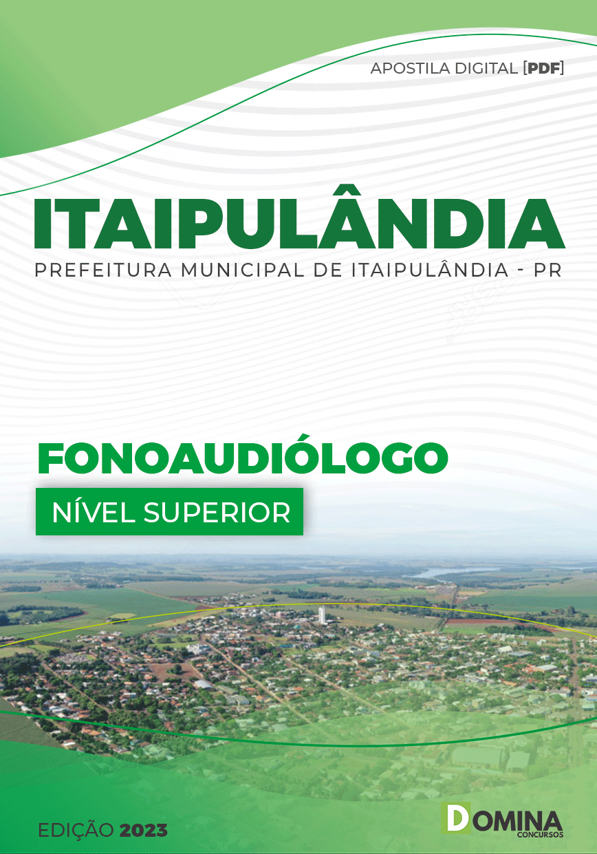 Apostila Digital Pref Itaipulândia PR 2023 Fonoaudiólogo