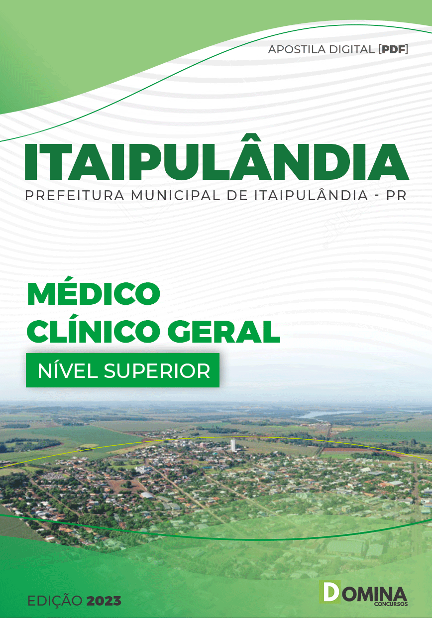 Apostila Digital Pref Itaipulândia PR 2023 Médico Clínico Geral
