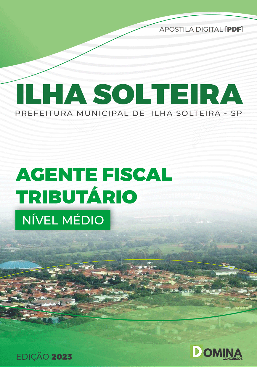 Apostila Pref Ilha Solteira SP 2023 Agente Fiscal Tributário