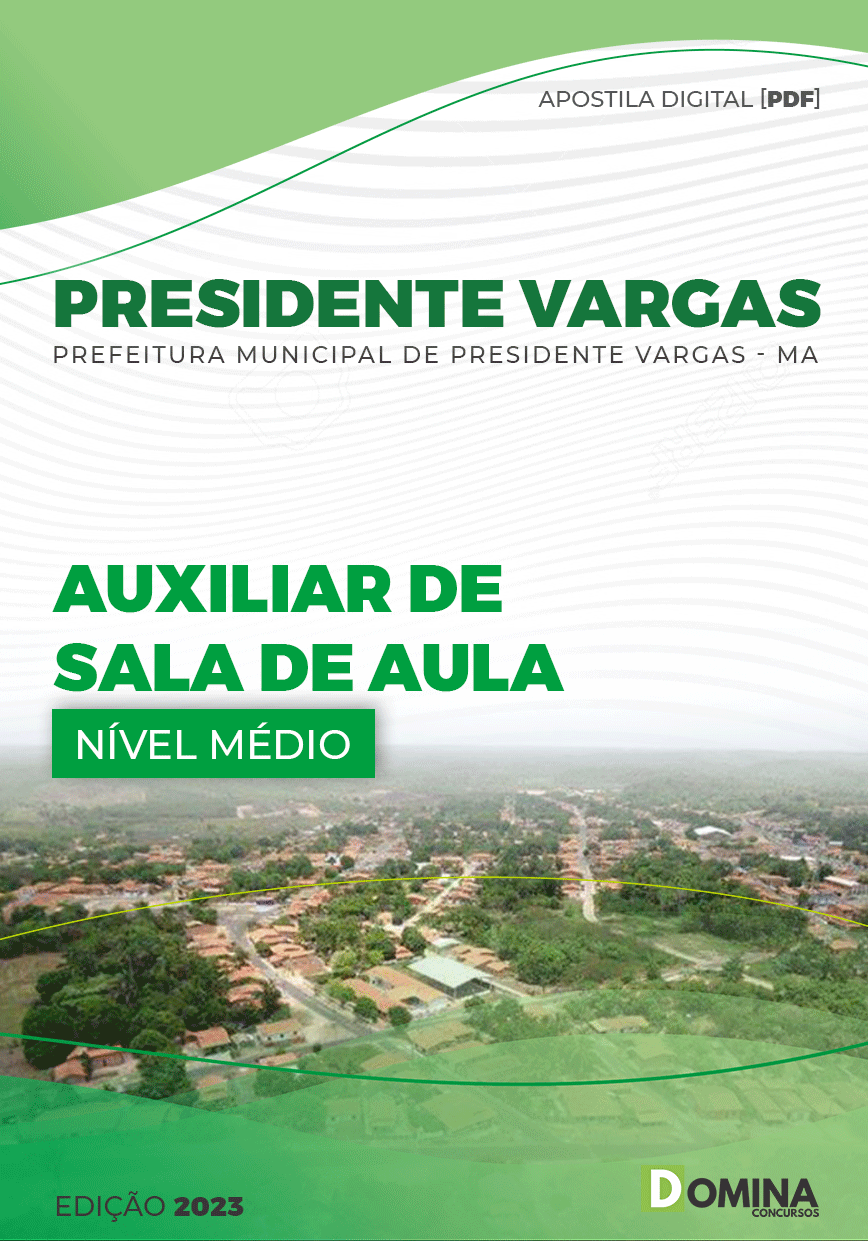 Apostila Pref Presidente Vargas MA 2023 Auxiliar Sala Aula