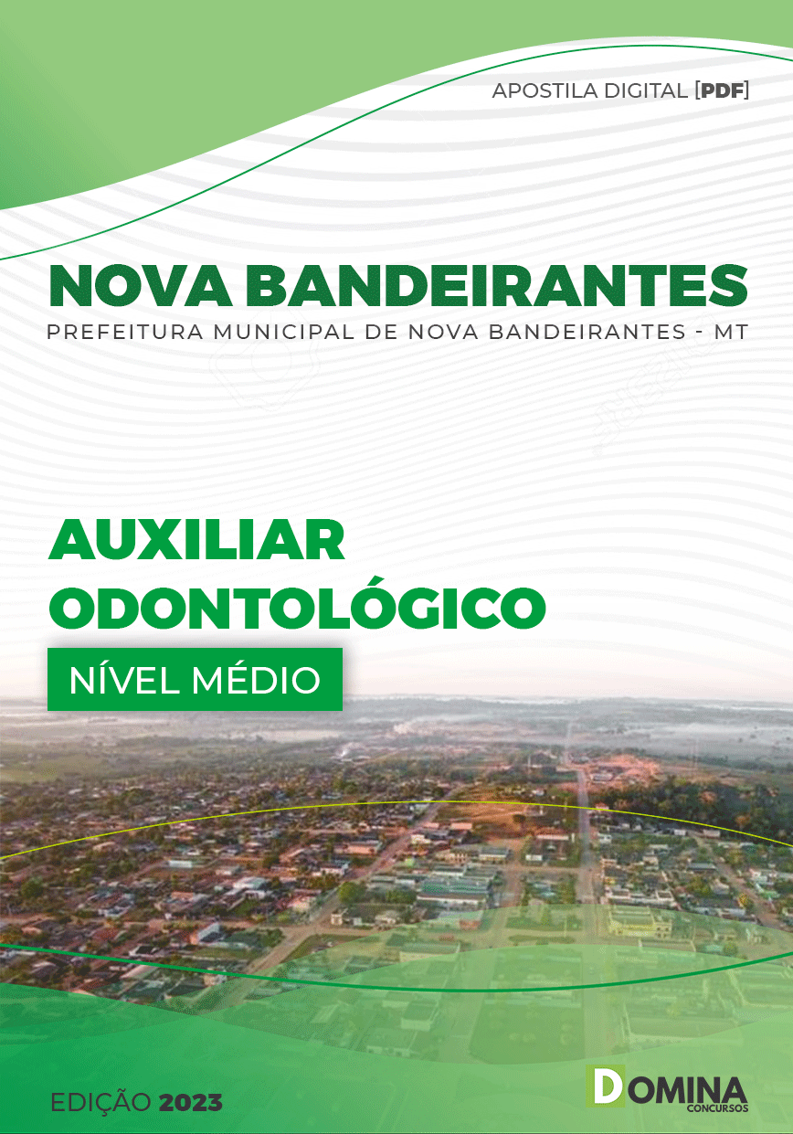 Apostila Pref Nova Bandeirantes MT 2023 Auxiliar Odontológico