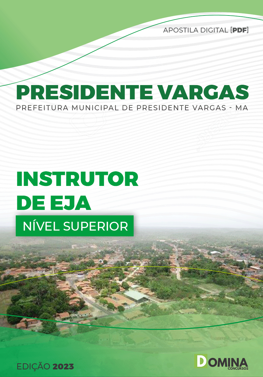 Apostila Pref Presidente Vargas MA 2023 Instrutor EJA