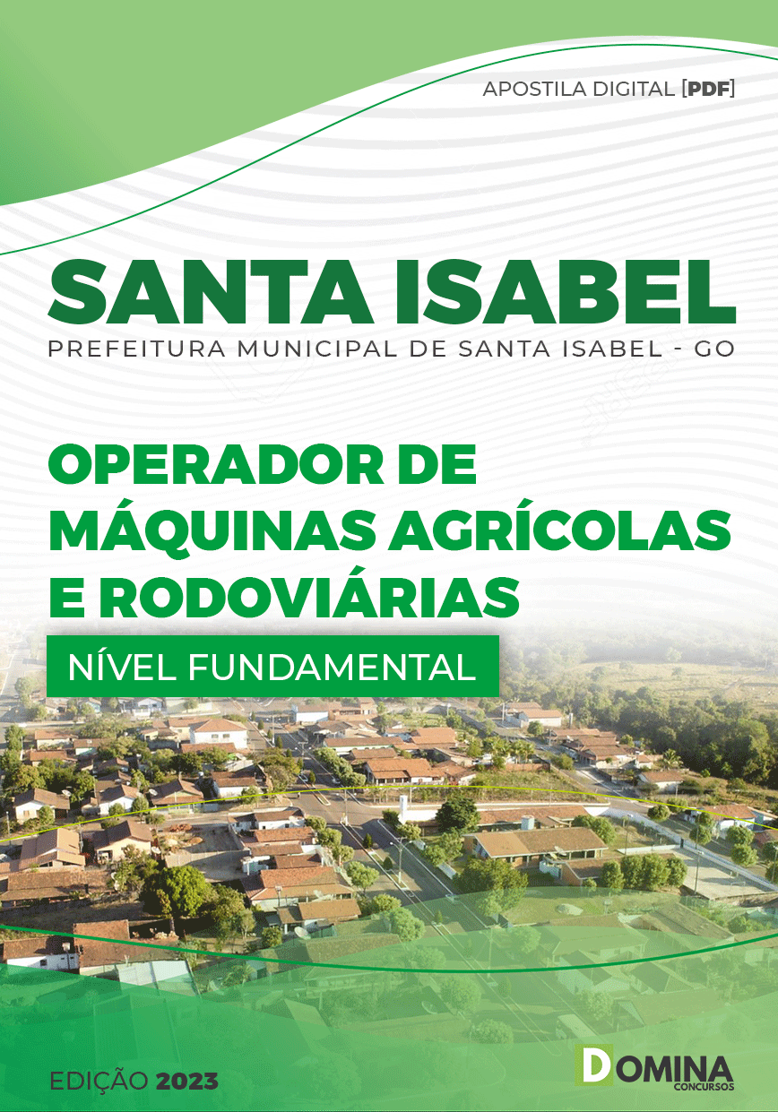 Apostila Pref Santa Isabel GO 2023 Operador Máquinas Agrícolas