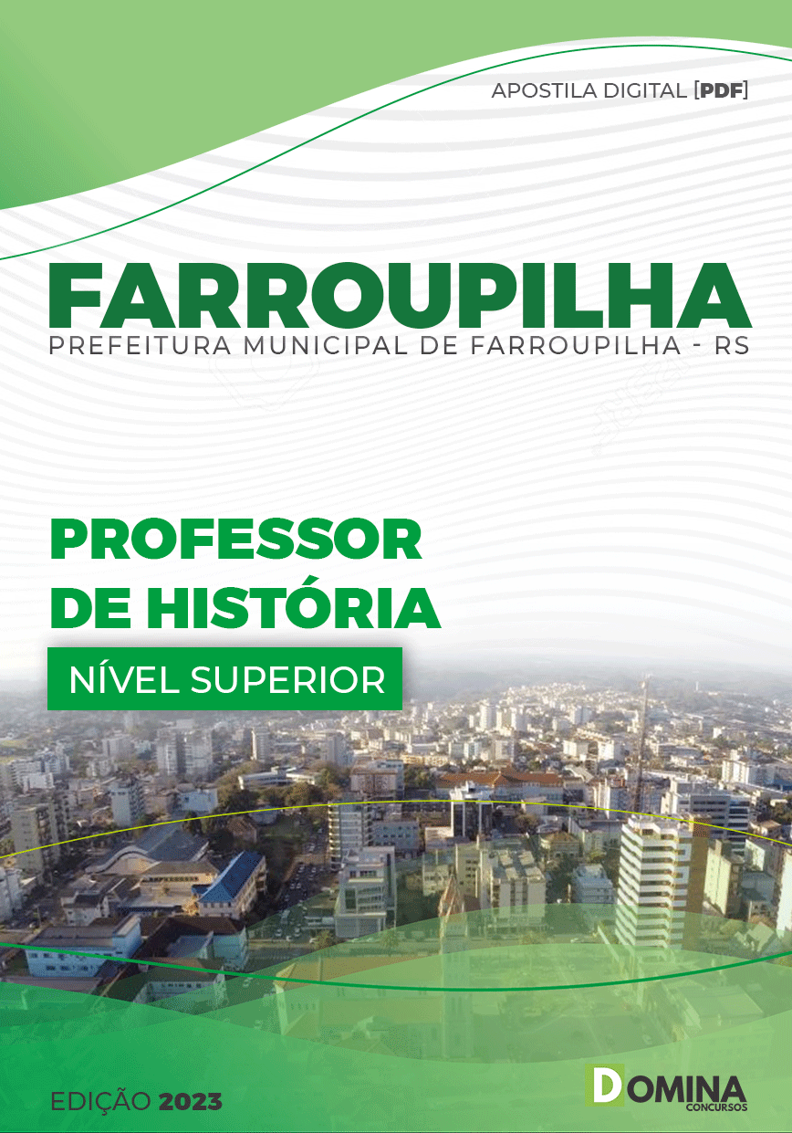 Apostila Pref Farroupilha RS 2023 Professor Anos Finais História