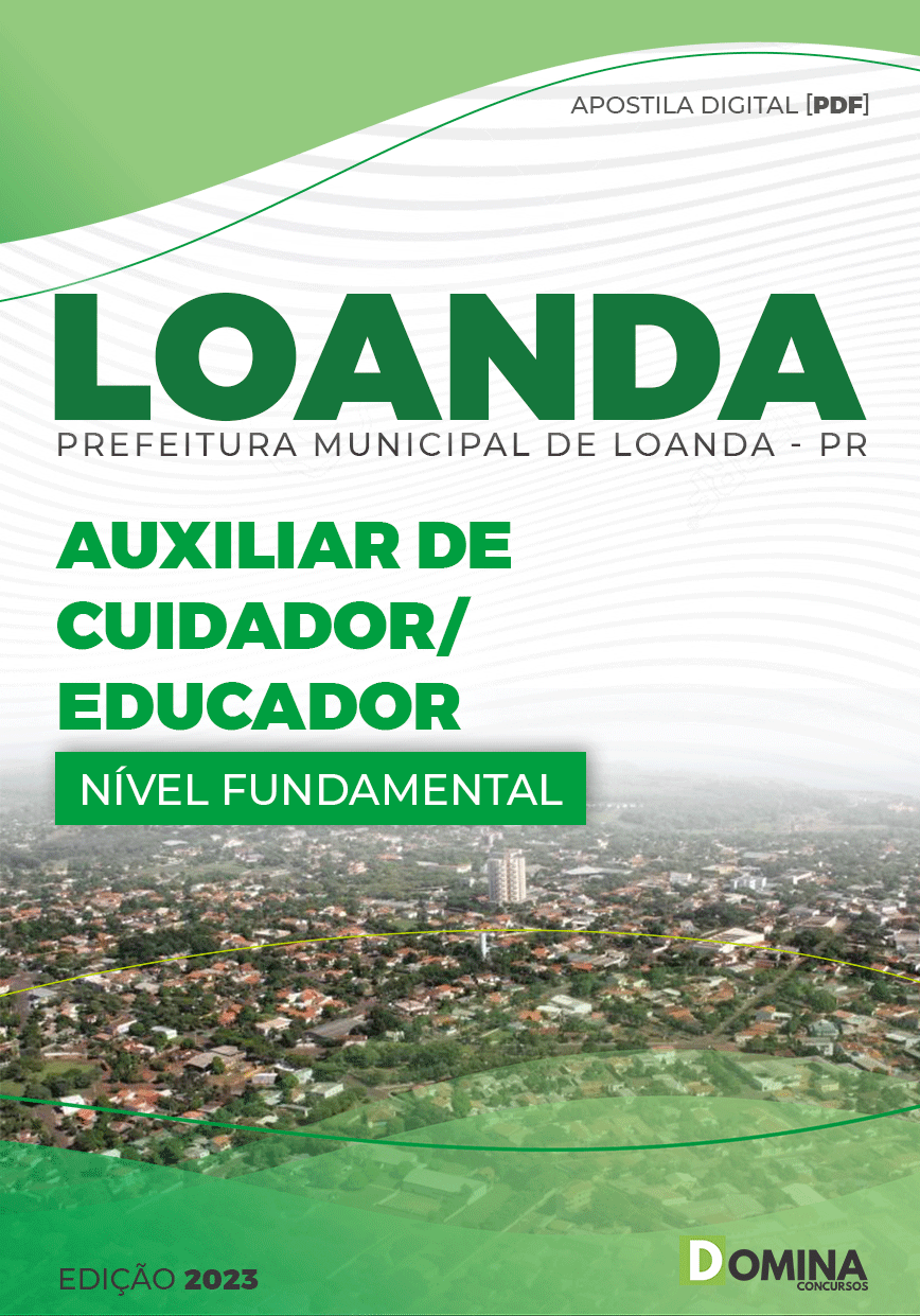 Apostila Pref Loanda PR 2023 Auxiliar Cuidador Educacional