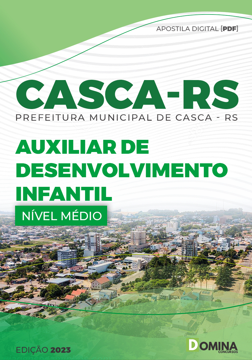 Apostila Pref Casca RS 2023 Auxiliar Desenvolvimento Infantil