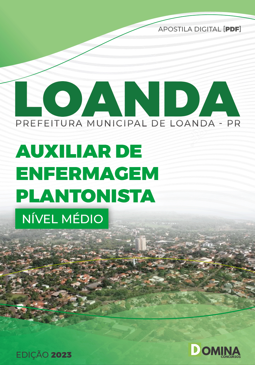Apostila Pref Loanda PR 2023 Auxiliar Enfermagem Plantonista