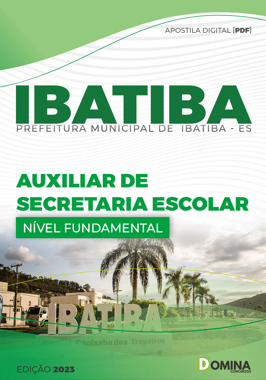 Apostila Pref Ibatiba ES 2023 Auxiliar Secretaria Escolar