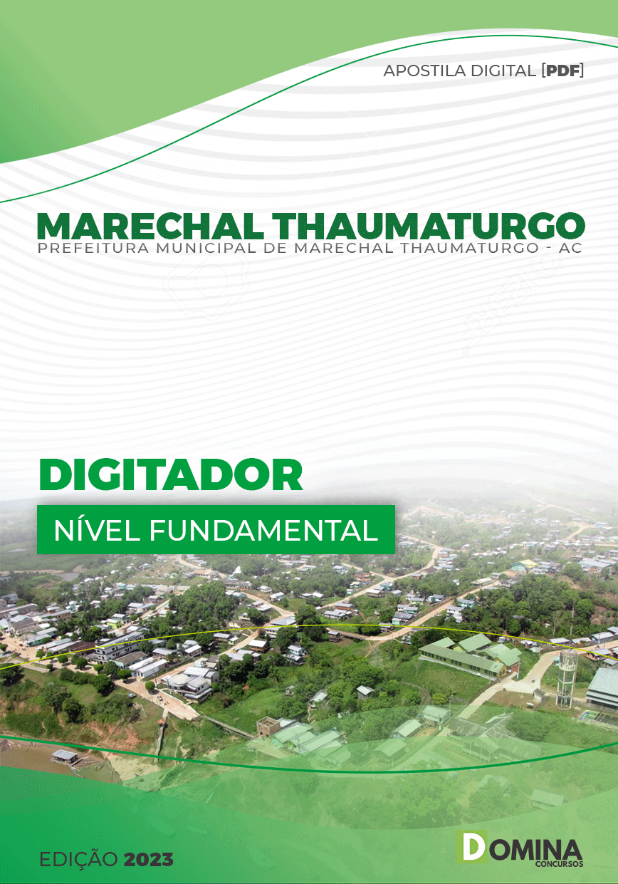 Apostila Pref Marechal Thaumaturgo AC 2023 Digitador