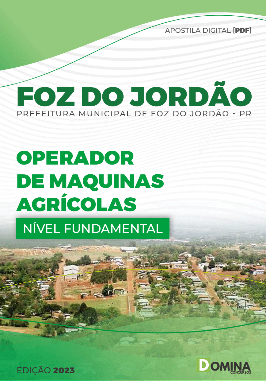 Apostila Pref Foz Jordão PR 2023 Operador Máquinas Agrícolas